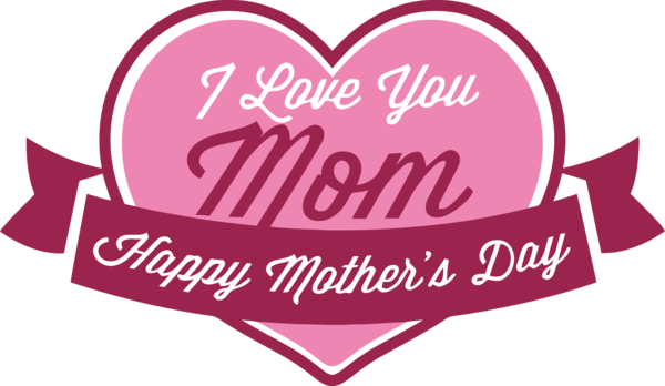 Transparent Mother's Day Text Heart Pink for Happy Mother's Day for Mothers Day