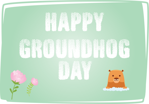 Transparent Groundhog Day Green Font Rectangle for Groundhog for Groundhog Day