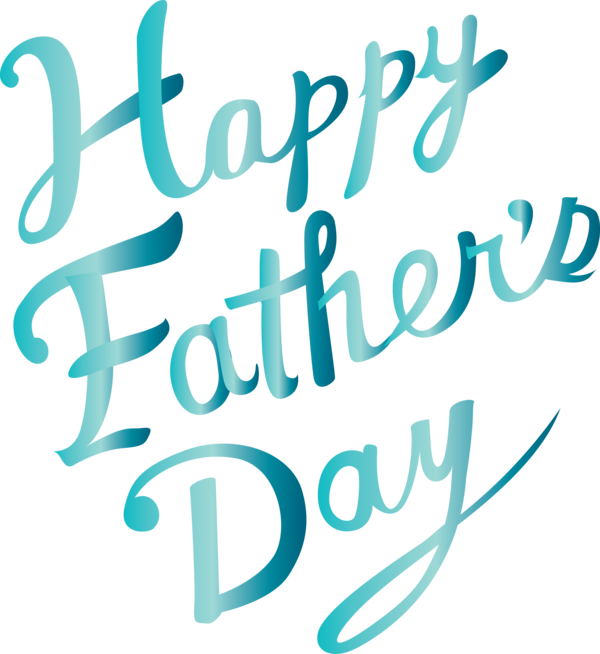 Transparent Father's Day Font Text Turquoise for Happy Father's Day for Fathers Day