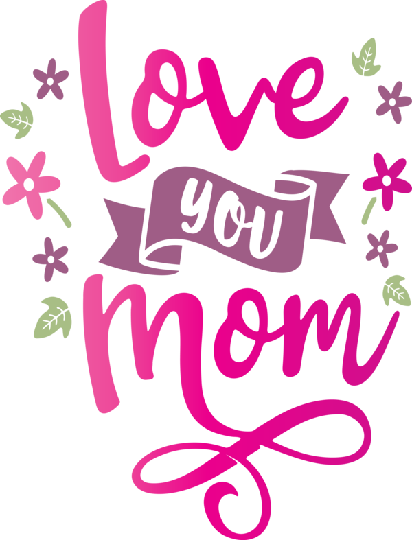 Transparent Mother's Day Floral design Logo Calligraphy for Love You Mom for Mothers Day