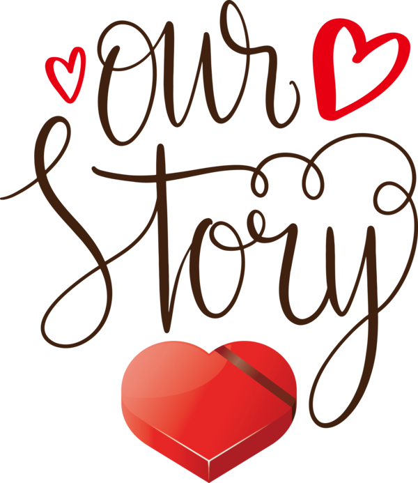 Transparent Valentine's Day Our Story Love Our Story Love Valentine's Day for Valentines Day Quotes for Valentines Day