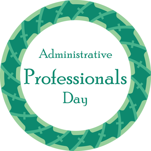 Transparent Administrative Professionals Day Logo Circle Teenage pregnancy for Secretaries Day for Administrative Professionals Day