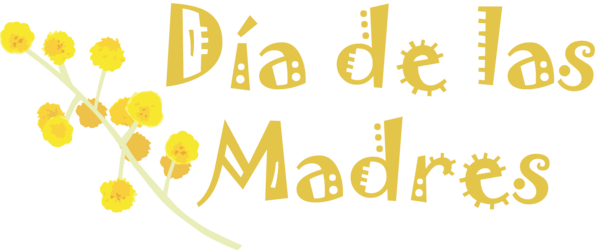 Transparent Mother's Day Logo Calligraphy Yellow for Día de las Madres for Mothers Day