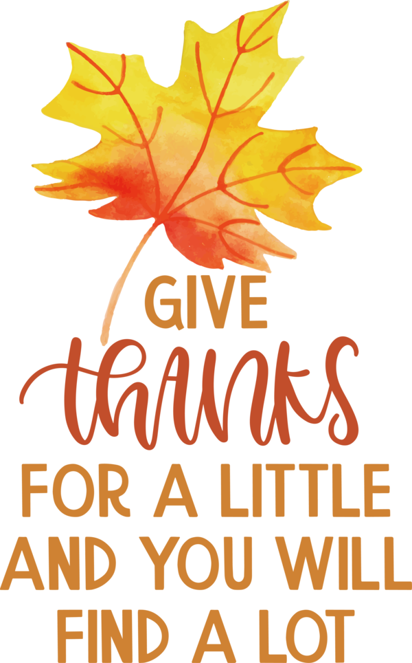 Transparent Thanksgiving Leaf Floral design Maple leaf for Give Thanks for Thanksgiving