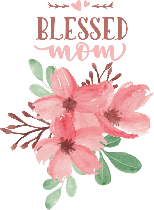 Transparent Mother's Day Digital art Floral design Flower for Blessed Mom for Mothers Day