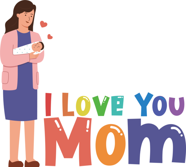 Transparent i love you mom i love you mom Mothers Day for Mothers Day for I Love You Mom