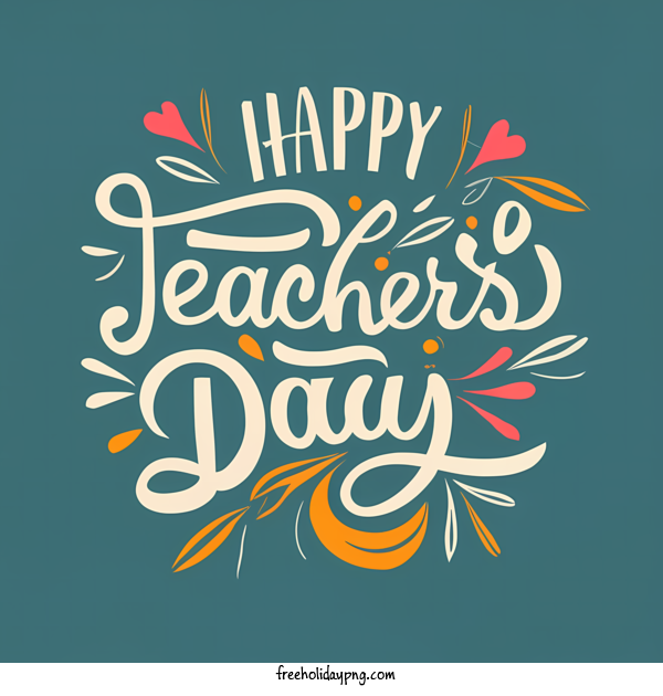 Transparent World Teacher's Day Teacher's Day happy teachers day education for Teacher's Day for World Teachers Day