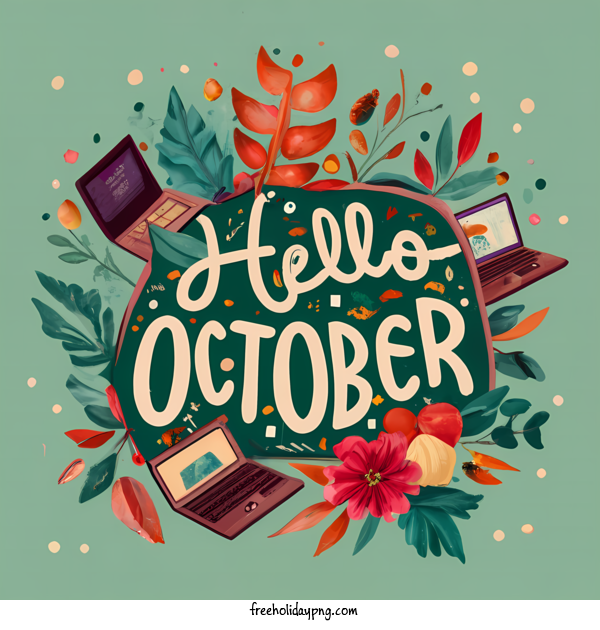 Transparent October Hello October hello october for Hello October for October