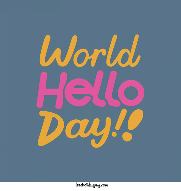 Transparent World Hello Day World Hello Day happy celebration for Hello Day for World Hello Day