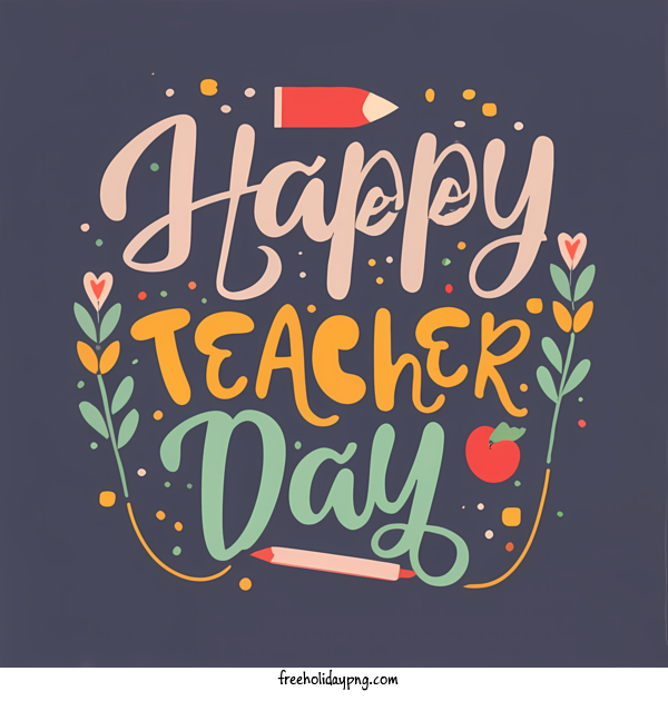 Transparent World Teacher's Day World Teacher's Day happy teacher day teacher appreciation for Teacher's Day for World Teachers Day