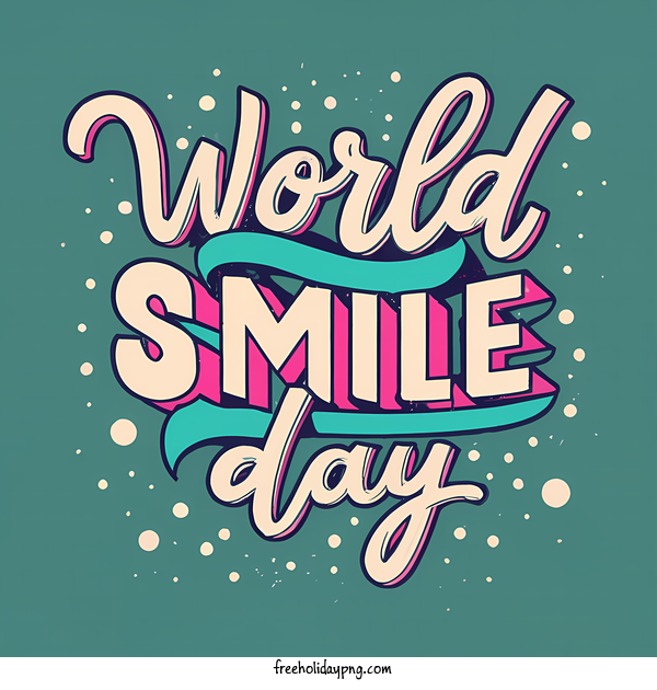 Transparent World Smile Day World Smile Day world smile for Smile Day for World Smile Day