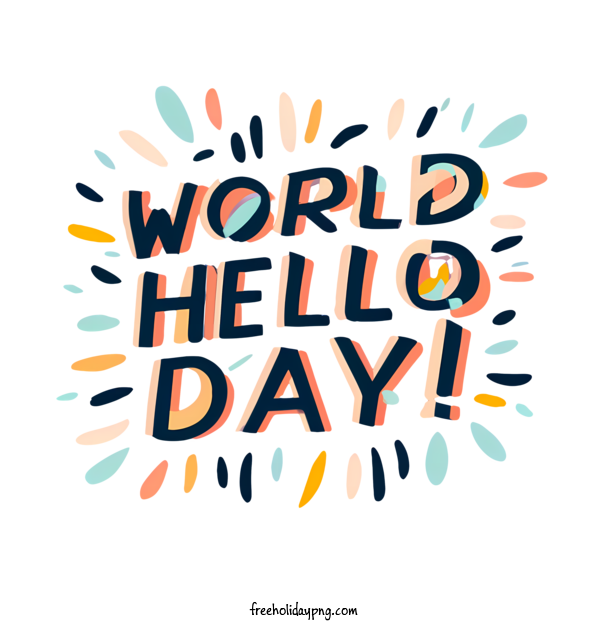 Transparent World Hello Day World Hello Day Hello Happy for Hello Day for World Hello Day