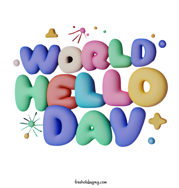 Transparent World Hello Day World Hello Day world hello day colorful lettering for Hello Day for World Hello Day