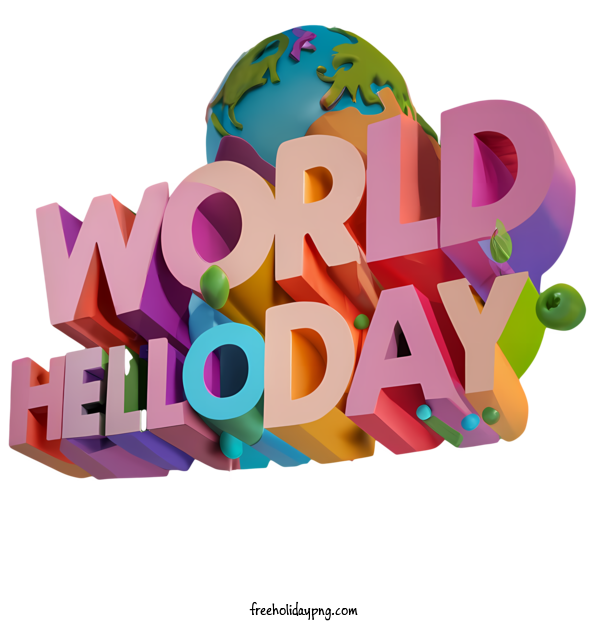 Transparent World Hello Day World Hello Day world hellday for Hello Day for World Hello Day