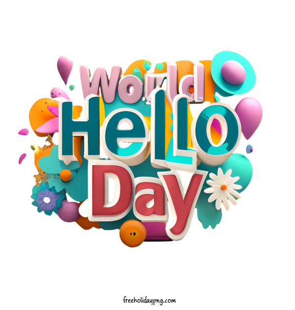 Transparent World Hello Day World Hello Day world hello day hello day for Hello Day for World Hello Day