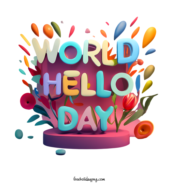 Transparent World Hello Day World Hello Day happy colorful for Hello Day for World Hello Day
