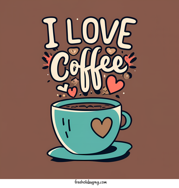 Transparent Coffee Day International Coffee Day i love coffee cup of coffee for International Coffee Day for Coffee Day