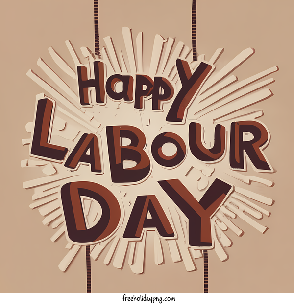Transparent Labour Day Labour Day happy labour day labour day greetings for Labor Day for Labour Day