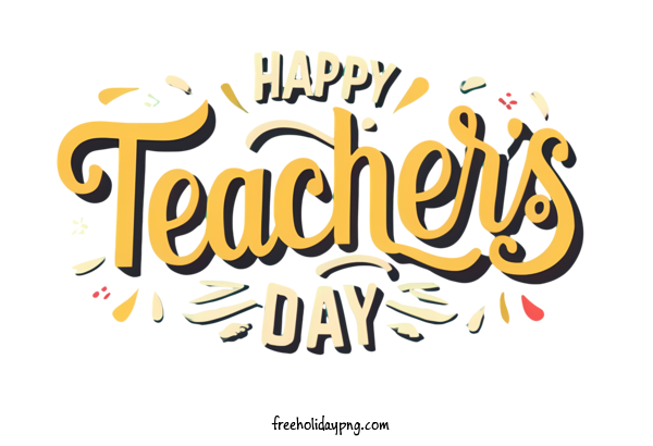 Transparent World Teacher's Day Teachers' Days happy teachers day teachers day greetings for Teachers' Days for World Teachers Day