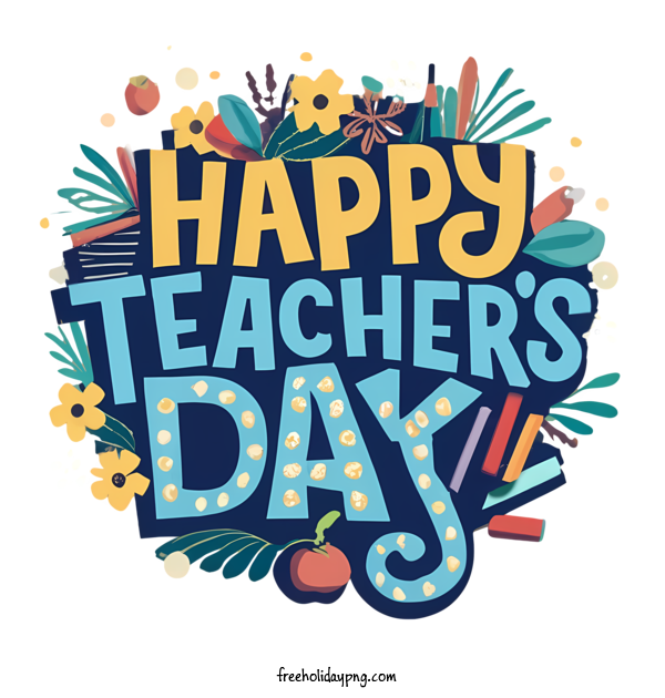 Transparent World Teacher's Day Teachers' Days happy teachers day teacher appreciation for Teachers' Days for World Teachers Day