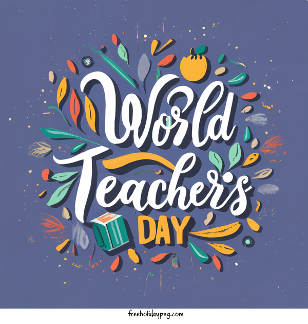 Transparent World Teacher's Day Teachers' Days world teachers day teaching for Teachers' Days for World Teachers Day