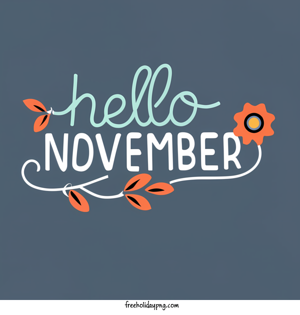 Transparent November Hello November hello november november greeting for Hello November for November