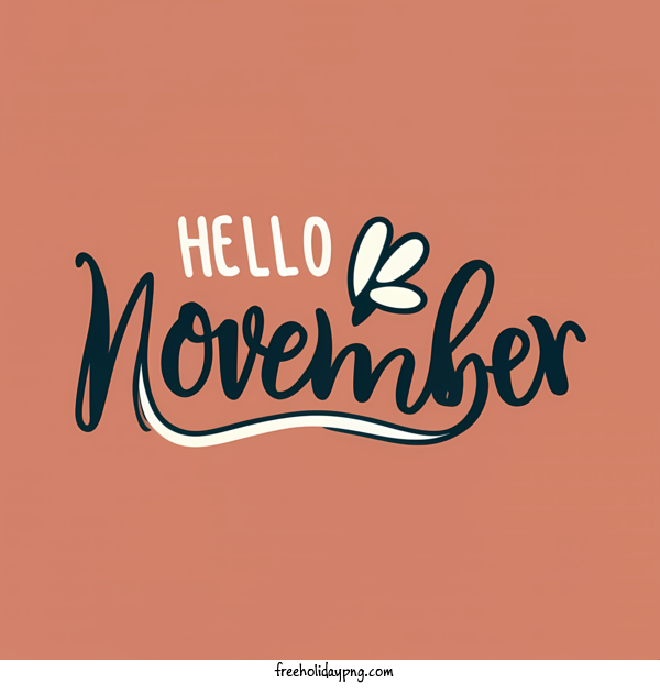 Transparent November Hello November hello november hand lettered for Hello November for November
