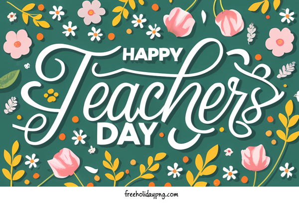Transparent World Teacher's Day Teachers' Days happy teachers day teachers day for Teachers' Days for World Teachers Day