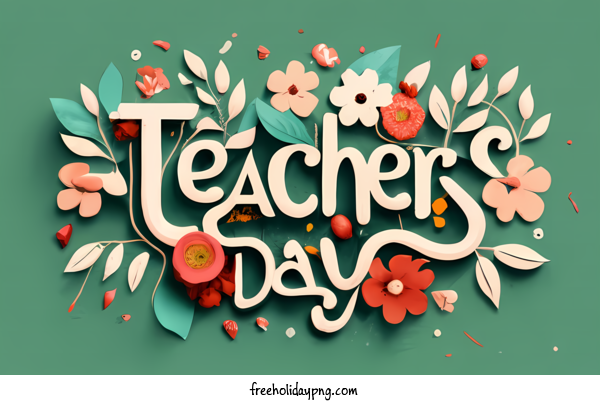 Transparent World Teacher's Day Teachers' Days teachers day teachers appreciation for Teachers' Days for World Teachers Day