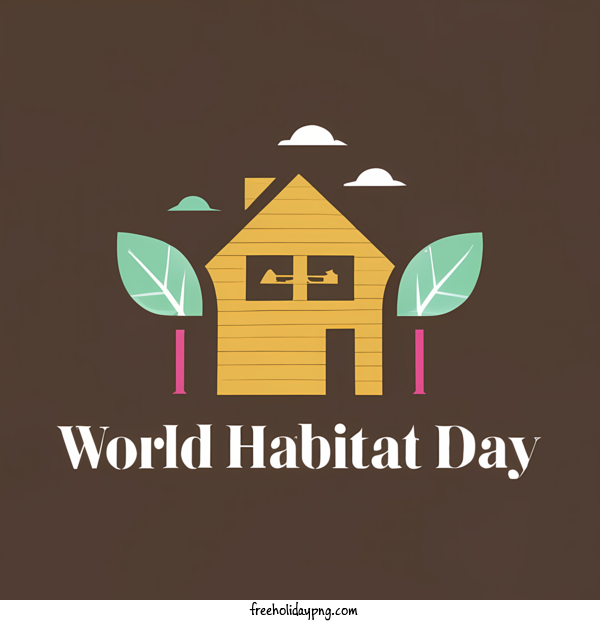 Transparent World Habitat Day World Habitat Day world habitat day environmental awareness for Habitat Day for World Habitat Day