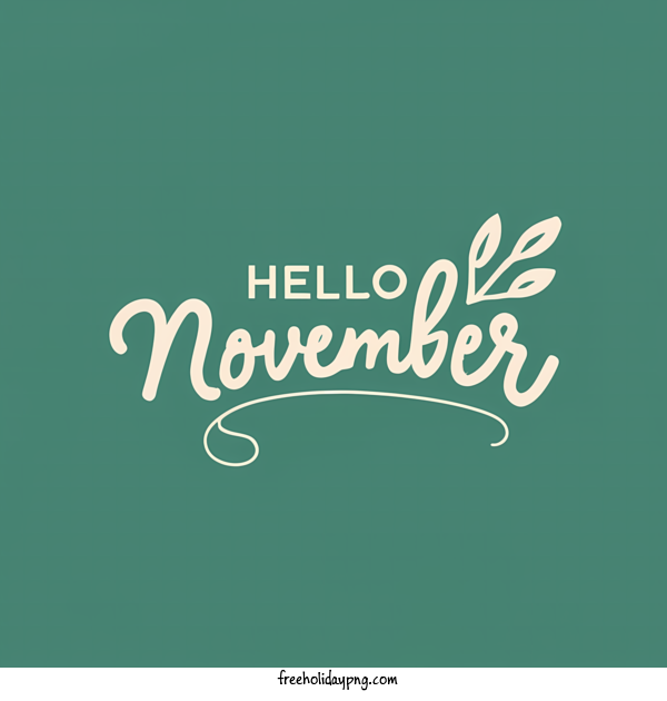 Transparent November Hello November hello november handwritten for Hello November for November