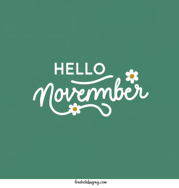 Transparent November Hello November hello november handwritten design for Hello November for November