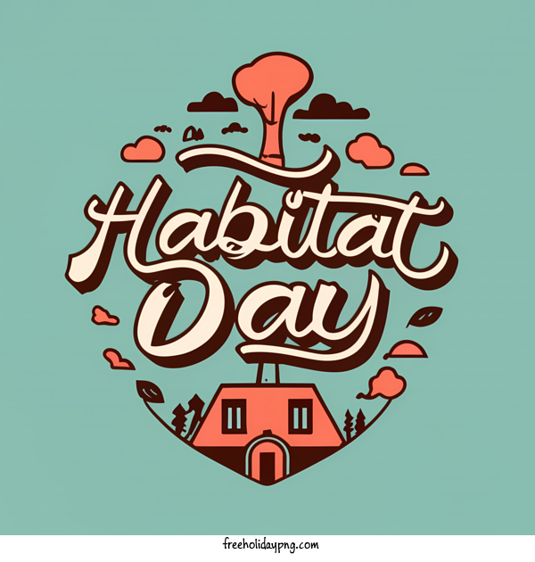 Transparent World Habitat Day World Habitat Day day vacation for Habitat Day for World Habitat Day